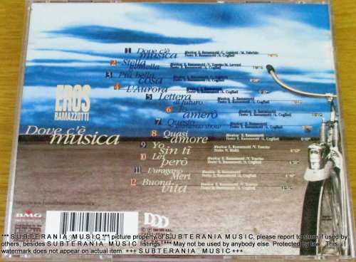 EROS RAMAZZOTTI Dove c`e Musica   [Shelf G Box 20]
