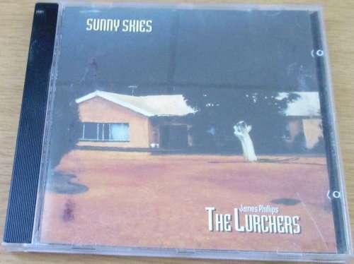 JAMES PHILLIPS & THE LURCHERS Sunny Skies First Pressing