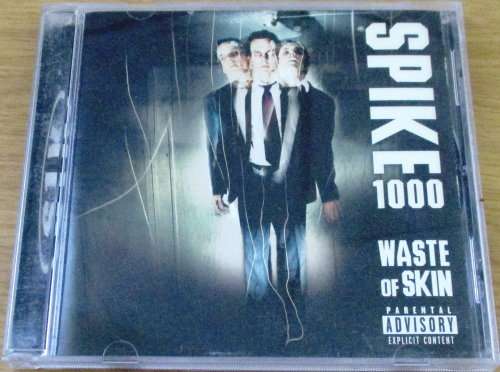 SPIKE H Waste of Skin [SHELF G X 3]