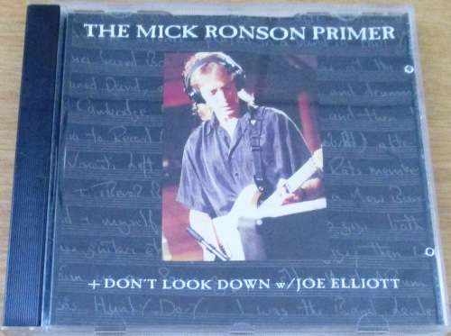 THE MICK RONSON PRIMER + Don`t Look Down with Joe Elliot [shelf G x 6]