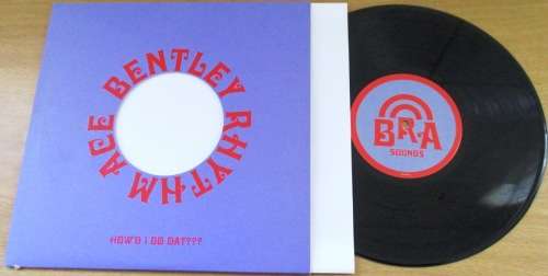 BENTLEY RHYTHM ACE How`d I Do Dat???  2000 UK 2 x 10` Promo Maxi Single