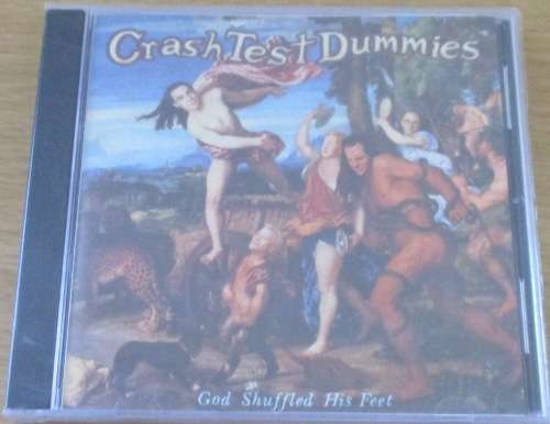 CRASH TEST DUMMIES God Shuffled His Feet CD
