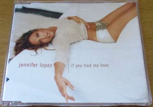 JENNIFER LOPEZ If You Had My Love South African CD Maxi Single
