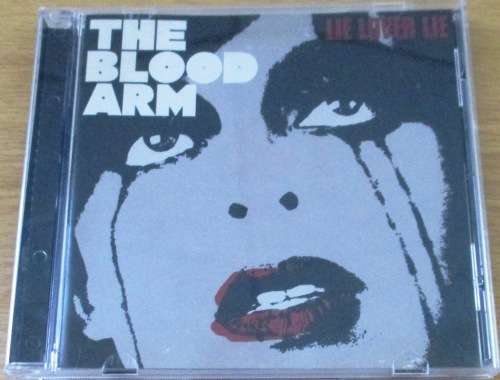 THE BLOOD ARM Lie Lover Lie [Shelf Z Box 2]