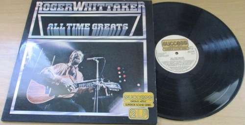 ROGER WHITTAKER All Time Greats Vinyl Record