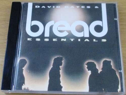 BREAD David Gates and Bread Essentials [Shelf Z Box 3]