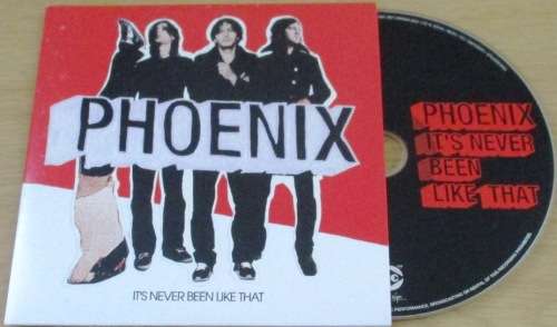 PHOENIX It`s Never Been Like That Promo CD [Shelf G Box 6]