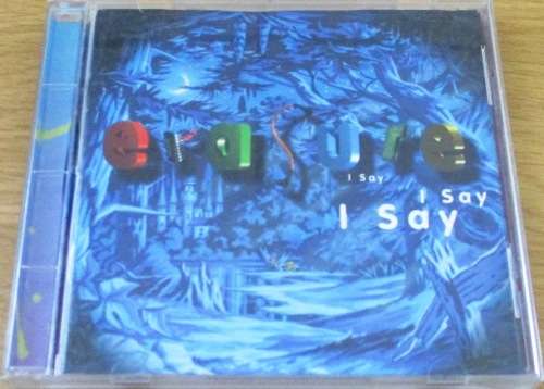ERASURE I Say I Say I Say IMPORT CD   [Shelf Z Box 6]