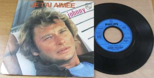 JE T`AI AIMEE  Johnny 7` Single Vinyl Record