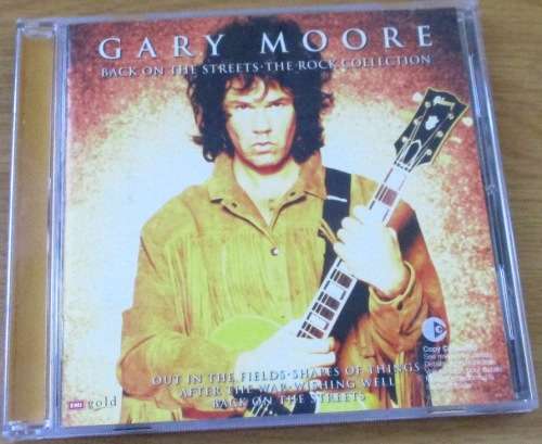 GARY MOORE Back on the Streets The Rock Collection CD [Shelf Z Box 7]