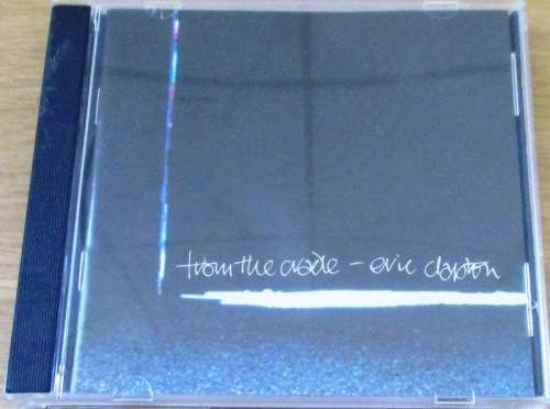 ERIC CLAPTON From the Cradle CD   [Shelf Z Box 6]