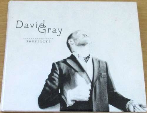 DAVID GRAY Foundling   CD [Shelf Z Box 4]