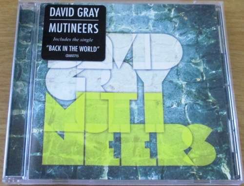 DAVID GRAY Mutineers CD [Shelf Z Box 4]
