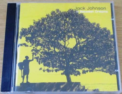 JACK JOHNSON In Between Dreams  [Shelf Z Box 8]