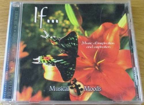 MUSICAL MOODS If... Music of Inspiration and Aspitation  [Classical Box 4]