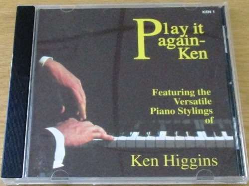 KEN HIGGINS Play It Again-Ken Piano Stylings  [Shelf G Box 13]