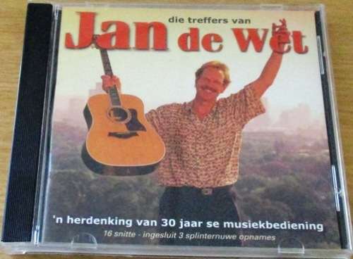 JAN DE WET Die Treffers Van CD [Shelf G box 1]