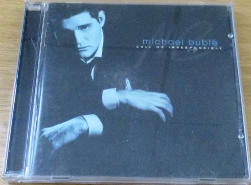 MICHAEL BUBLE  Call Me Irresponsible   [Shelf Z Box 6+main stock room]