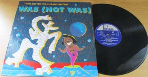 WAS NOT WAS I Feel Better Than James Brown 12 Maxi Single VINYL Record