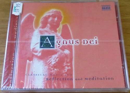 AGNUS DEI Classical Music for Refelection and Meditation [Classical Box 4]