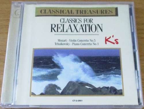 CLASSICS FOR RELAXATION Mozart Tchaikovsky [Classical Box 4]