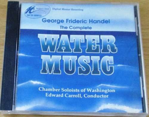 GEORGE FRIDERIC HANDEL The Complete Water Music [Classical Box 3]
