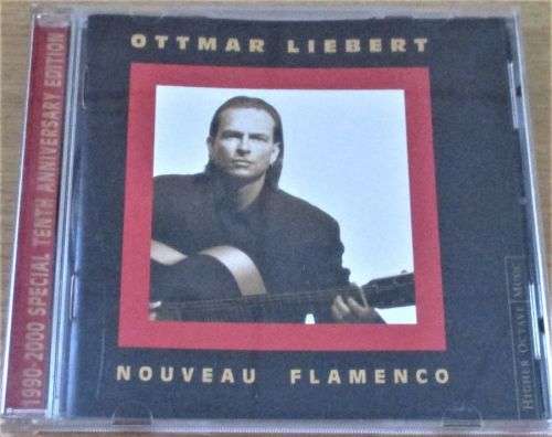 OTTMAR LIEBERT Nouveau Flamenco  [Latin Jazz]   [Shelf Z Box 8]