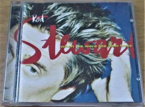 ROD STEWART When We Were the New Boys CD [Shelf Z Box 9]