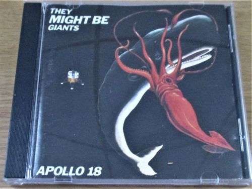 THEY MIGHT BE GIANTS Apollo 18  [Shelf Z Box 2]