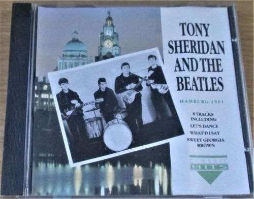 Tony Sheridan And The Beatles  Hamburg 1961  CD [Shelf Z Box 2]