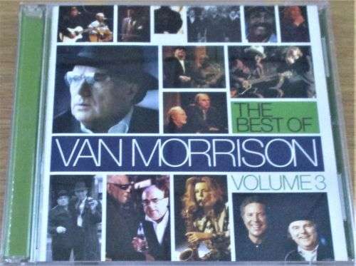VAN MORRISON Best of Volume 3  CD  [Shelf Z Box 4]