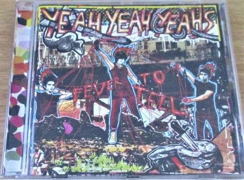 YEAH YEAH YEAHS Fever to Tell IMPORT CD   [Shelf Z Box 4]
