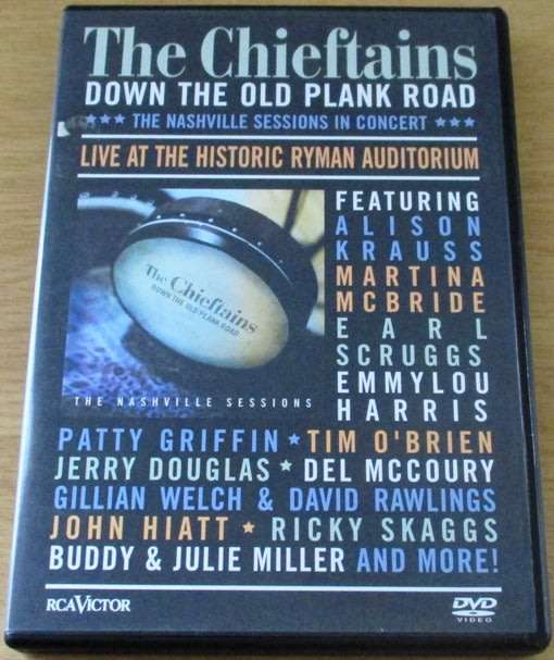 THE CHIEFTAINS Down the Old Plank Road The Nashville Sessions in Concert DVD