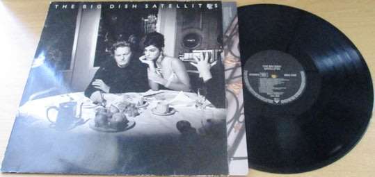 THE BIG DISH Satellites IMPORT LP Vinyl Record