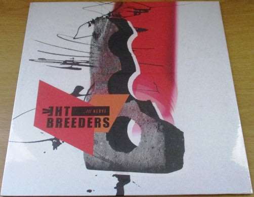 THE BREEDERS All Nerve 2019 European Pressing LP VINYL RECORD