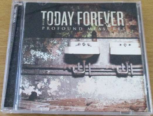 TODAY FOREVER Profound Measures CD [Shelf G box 19]