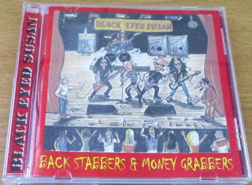 BLACK EYED SUSAN Back Stabbers and Money Grabbers CD [Shelf G box 19]