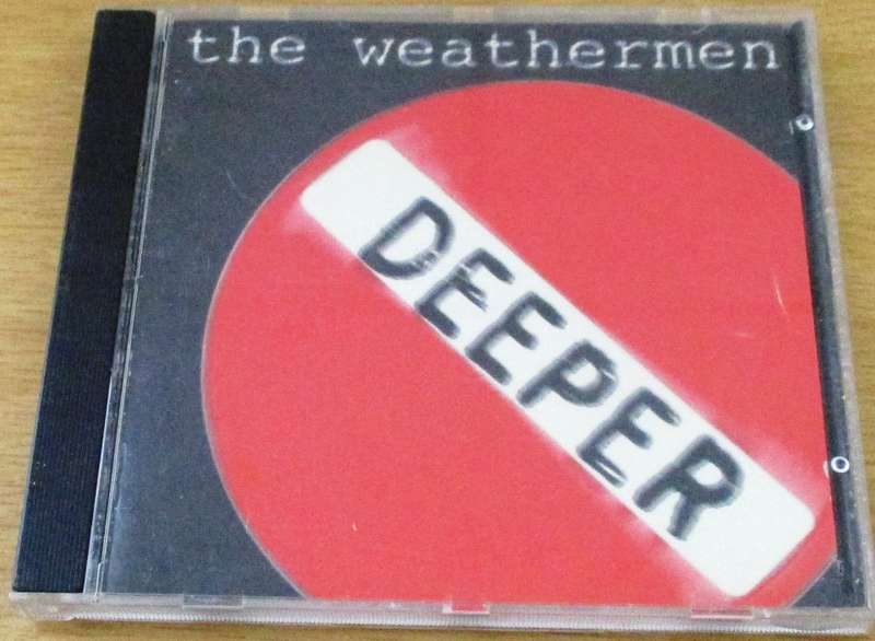 THE WEATHERMEN  Deeper  [Shelf G box 18]