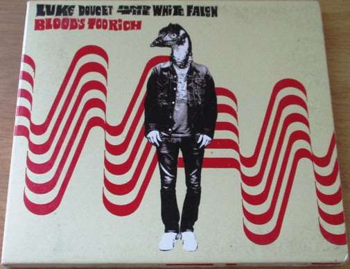 LUKE DOUCHET Blood`s Too Rich  [Shelf G box 18]