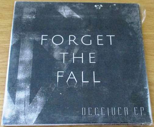 FORGET THE FALL Deceiver EP  [Shelf G box 18]
