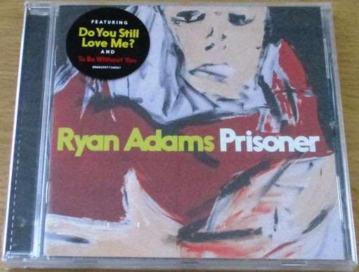 RYAN ADAMS Prisoner  [Shelf G Box 1]