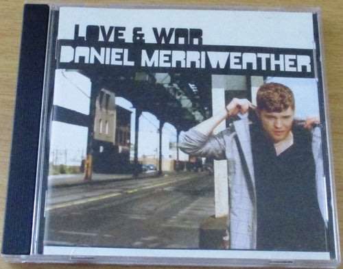 DANIEL MERRIWEATHER  Love and War   [Shelf G Box 3]