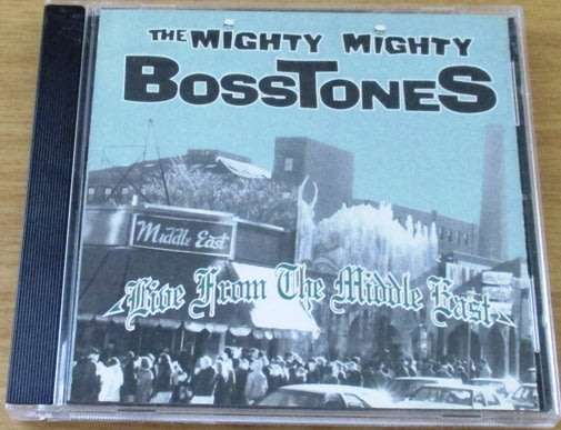 THE MIGHTY MIGHTY BOSSTONES Live from the Middle East  [Shelf G box 22]