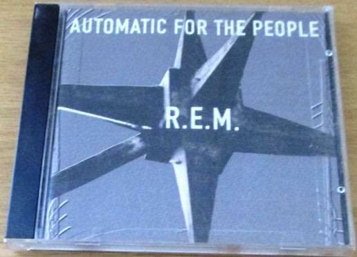 R.E.M. Automatic for the People  [Shelf G box 22]