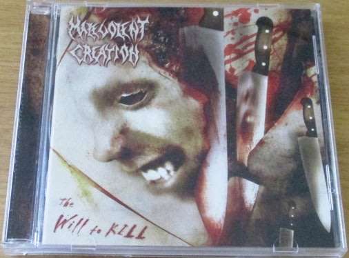 MALEVOLENT CREATION The Will to Kill    [Shelf G Box 16]