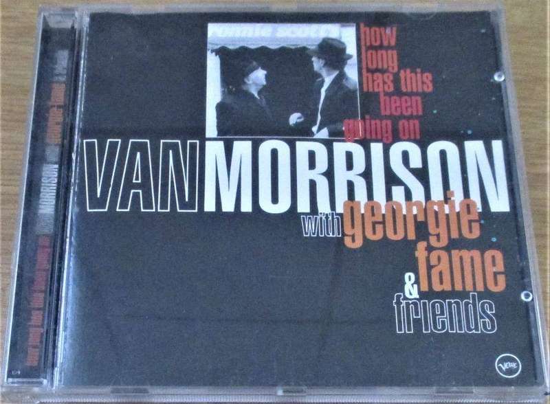 VAN MORRISON with GEORGIE FAME and Friends How Long Has This Been Going On IMPORT CD [Shelf G Box 7]