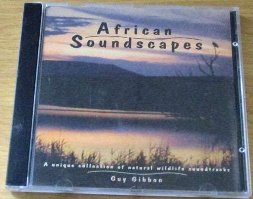 AFRICAN SOUNDSCAPES A Unique Collection of Natural Wildlife Soundtracks CD [Shelf Z Box 6]