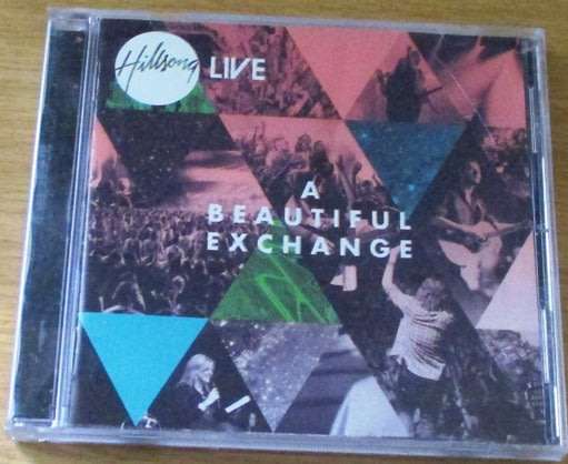 HILLSONG A Beautiful Exchange  CD [Shelf Z Box 6]