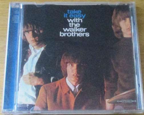 THE WALKER BROTHERS Take it Easy CD [Shelf G Box 10]