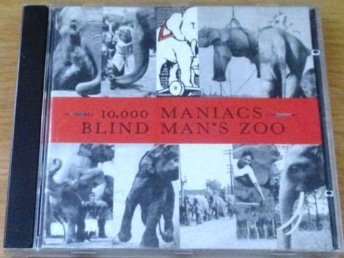 10 000 MANIACS Blind Man`s Zoo  CD [Shelf Z Box 4]